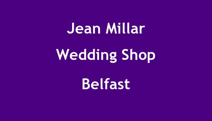 Jean Millar Wedding Shop Belfast