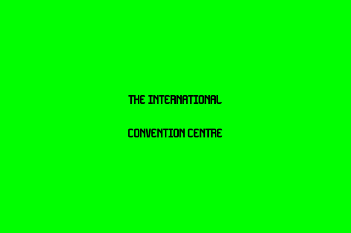 The International Convention Centre