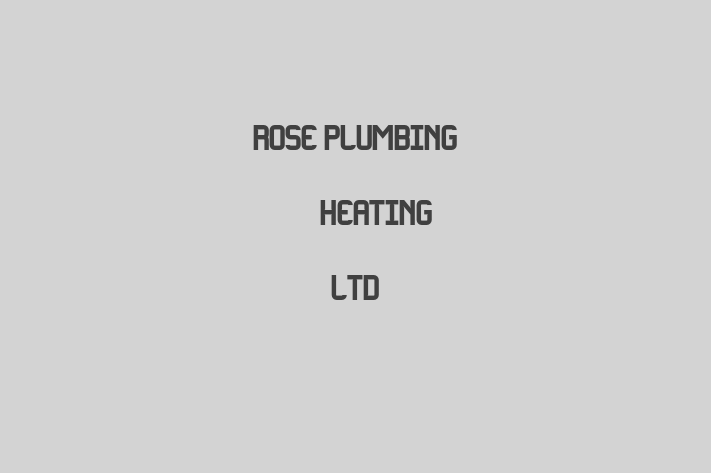 Rose Plumbing & Heating Ltd