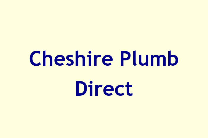 Cheshire Plumb Direct