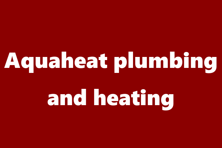 Aquaheat plumbing and heating