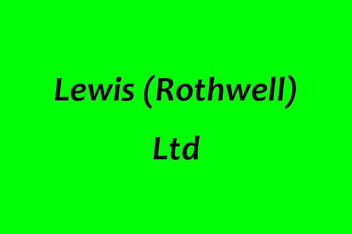 Lewis (Rothwell) Ltd