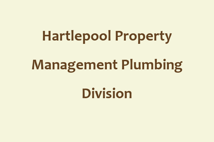 Hartlepool Property Management Plumbing Division