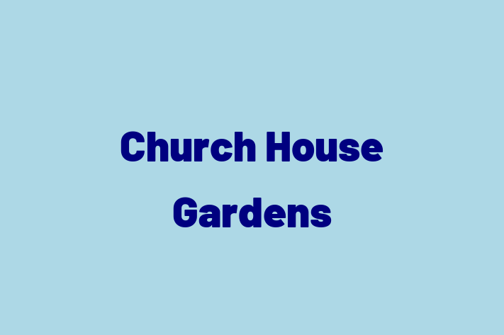 Church House Gardens