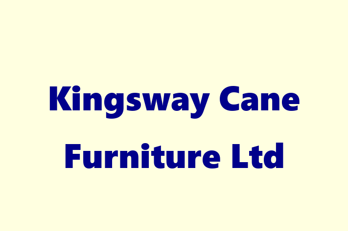 Kingsway Cane Furniture Ltd