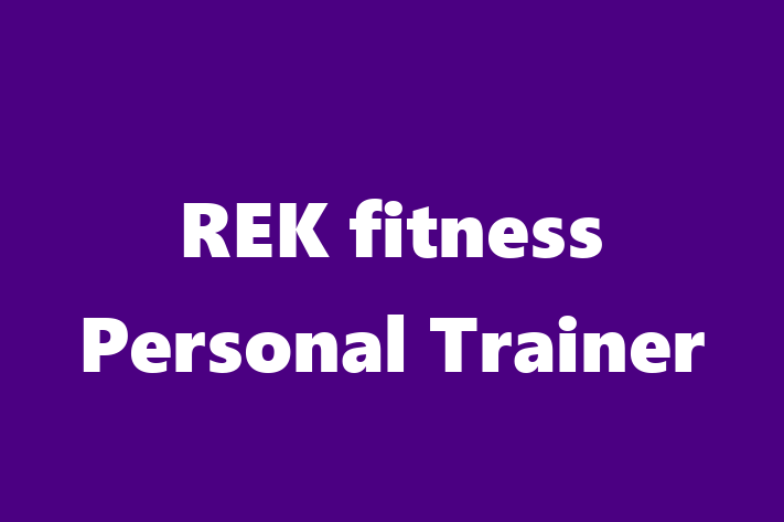 REK fitness Personal Trainer