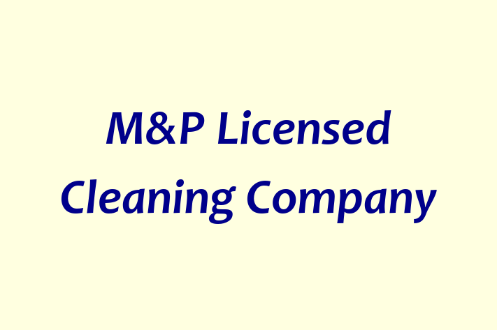 M&P Licensed Cleaning Company