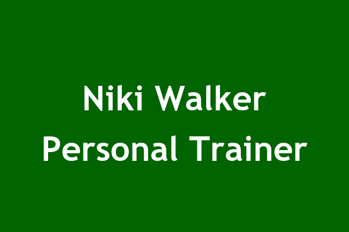 Niki Walker Personal Trainer