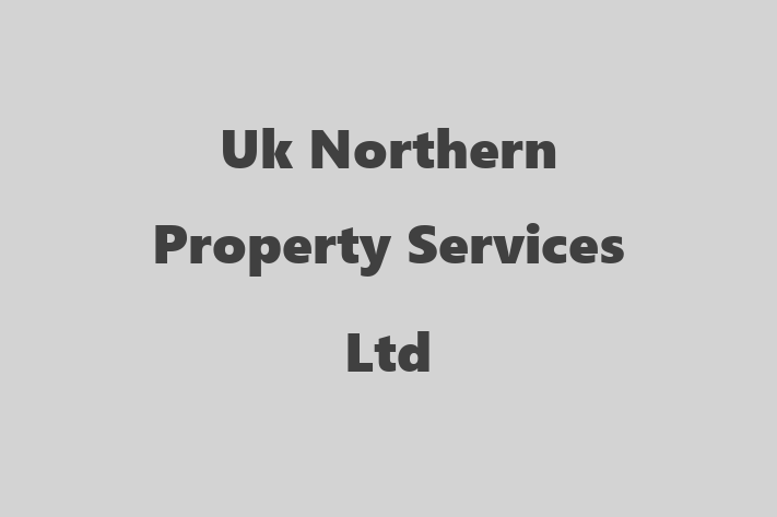 Uk Northern Property Services Ltd