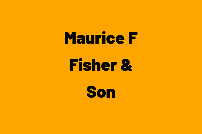 Maurice F Fisher & Son