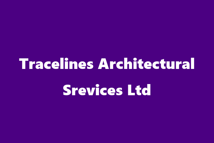 Tracelines Architectural Srevices Ltd