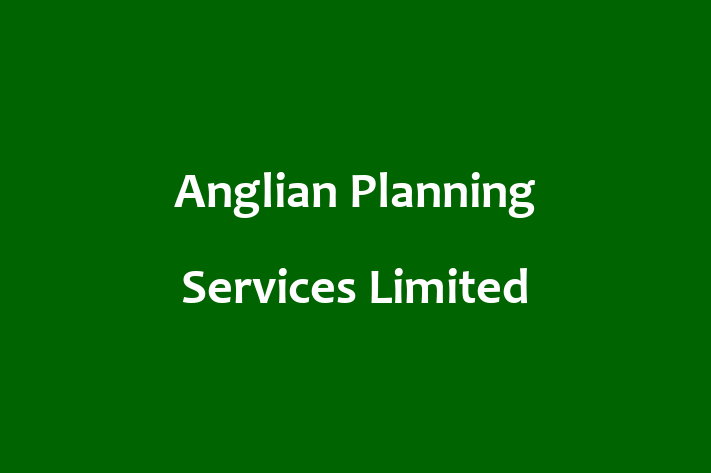 Anglian Planning Services Limited