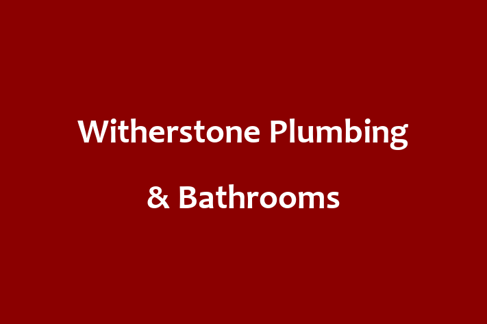 Witherstone Plumbing & Bathrooms