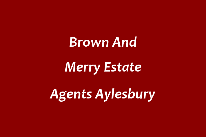 Brown And Merry Estate Agents Aylesbury