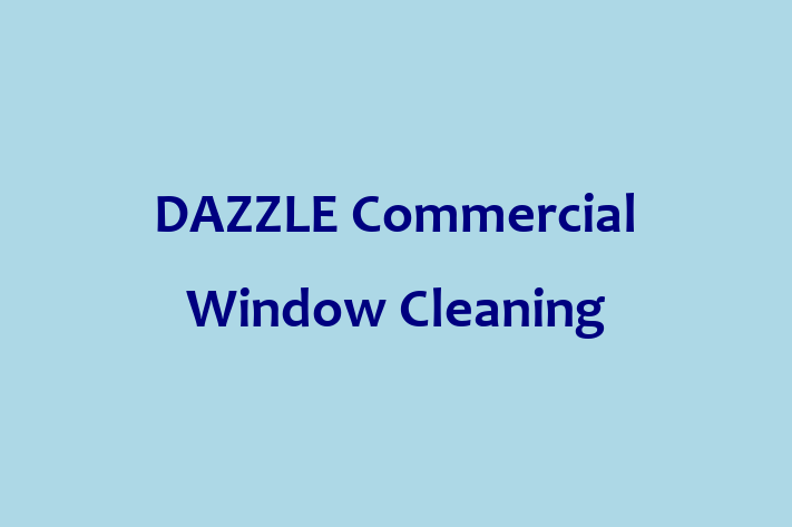 DAZZLE Commercial Window Cleaning