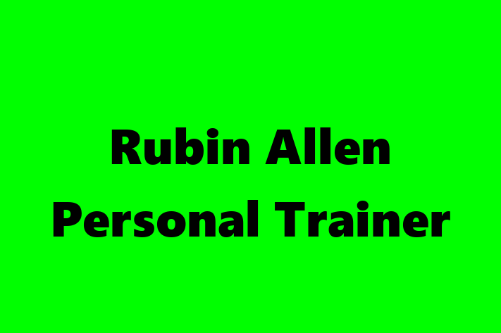 Rubin Allen Personal Trainer