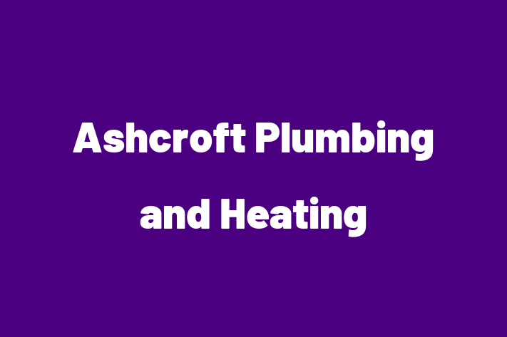 Ashcroft Plumbing and Heating