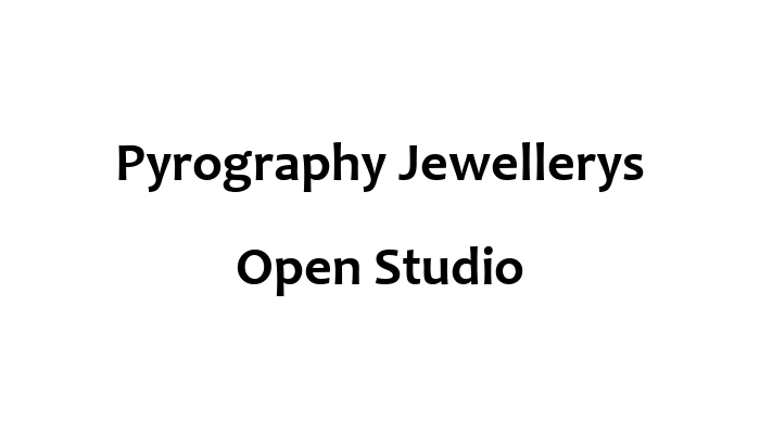 Pyrography Jewellerys Open Studio