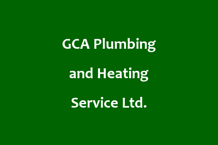 GCA Plumbing and Heating Service Ltd 