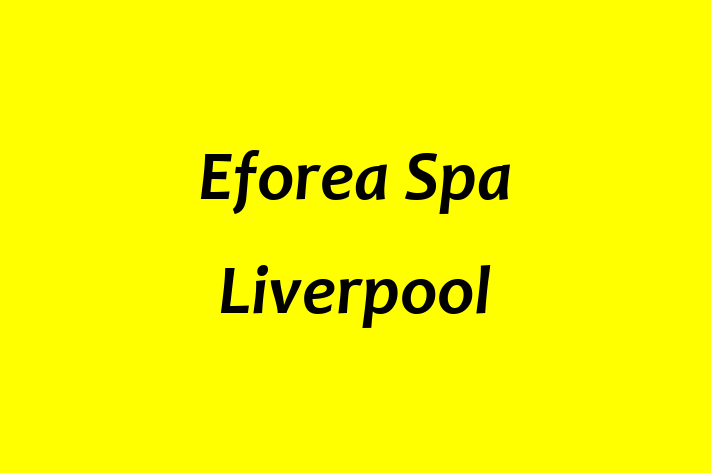 Eforea Spa Liverpool