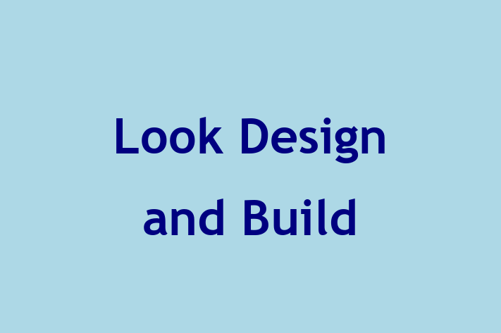 Look Design and Build