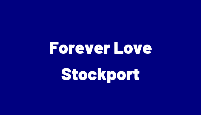 Forever Love Stockport