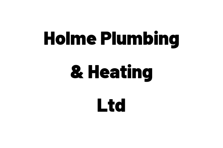 Holme Plumbing & Heating Ltd