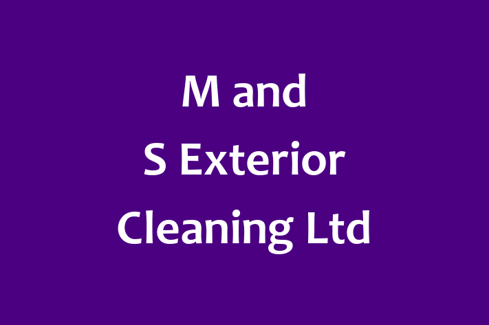 M and S Exterior Cleaning Ltd