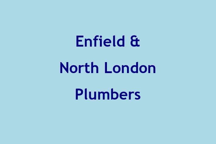 Enfield & North London Plumbers