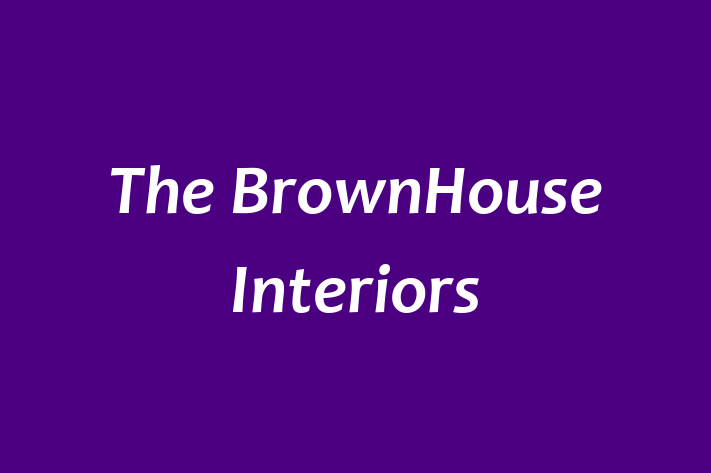 The BrownHouse Interiors