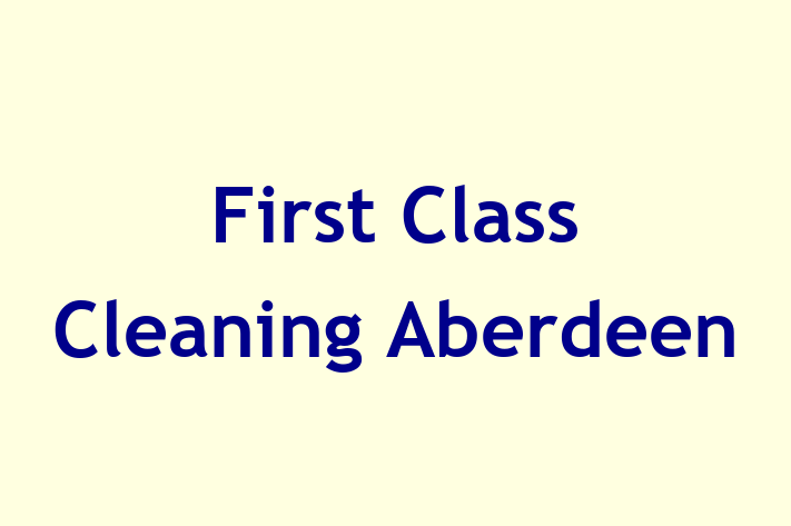 First Class Cleaning Aberdeen