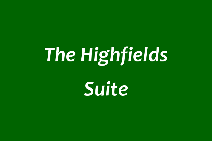 The Highfields Suite