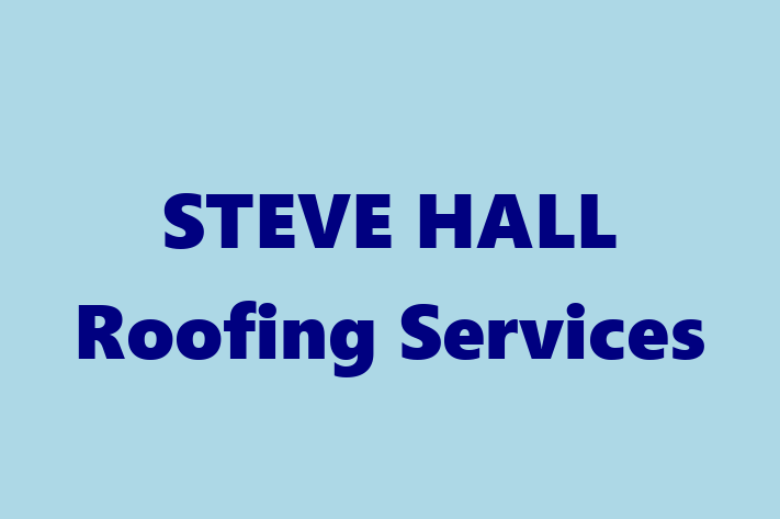 STEVE HALL Roofing Services