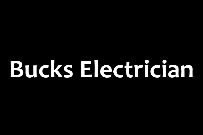 Bucks Electrician