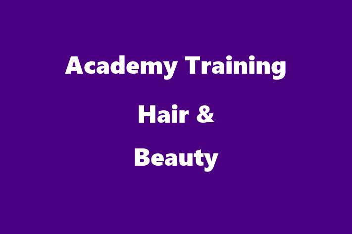 Academy Training Hair & Beauty