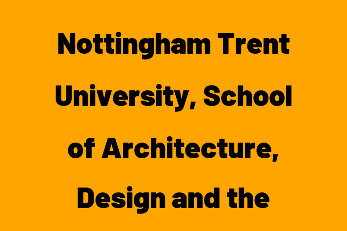 Nottingham Trent University, School of Architecture, Design and the Built Environment