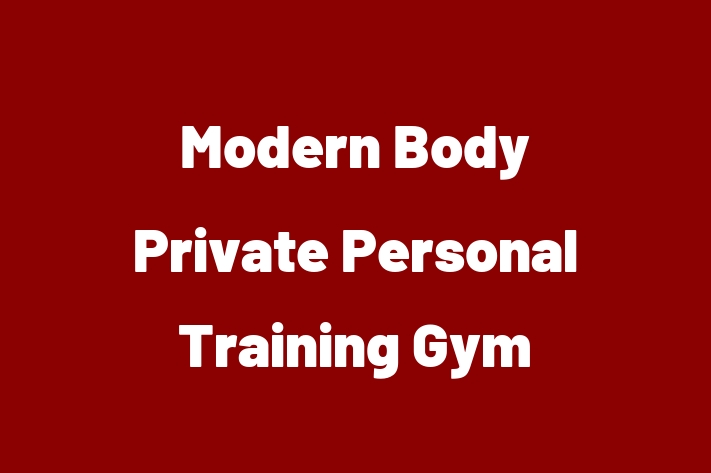 Modern Body   Private Personal Training Gym