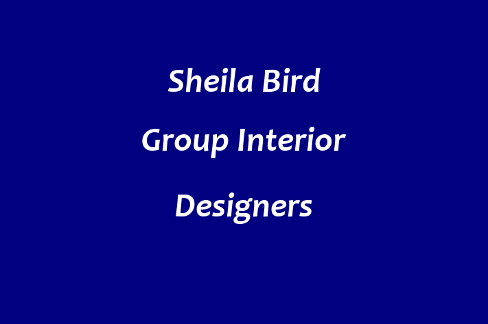 Sheila Bird Group   Interior Designers