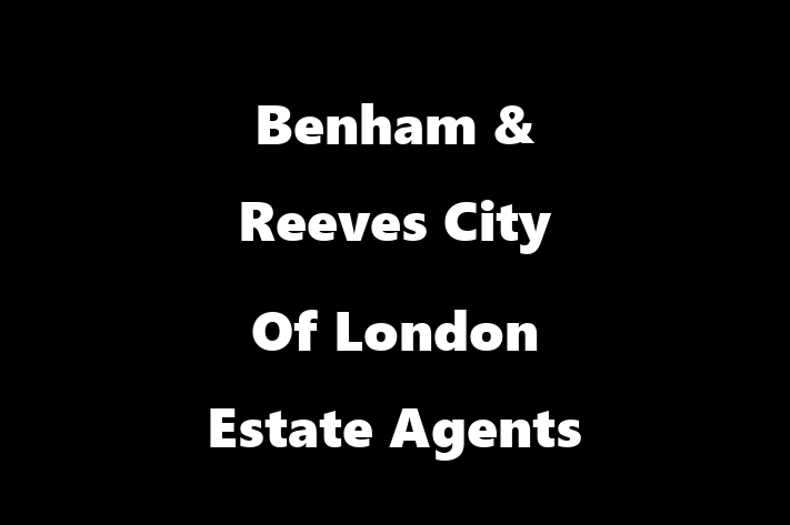 Benham & Reeves   City Of London Estate Agents