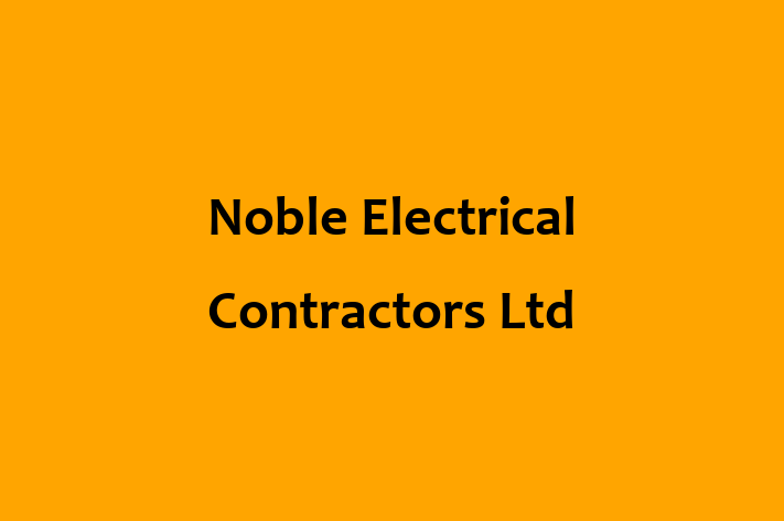 Noble Electrical Contractors Ltd