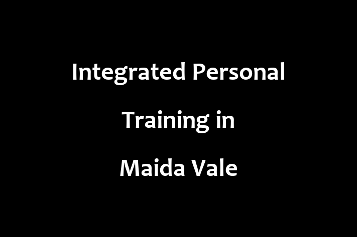 Integrated Personal Training in Maida Vale