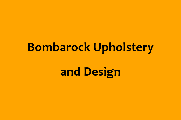 Bombarock Upholstery and Design