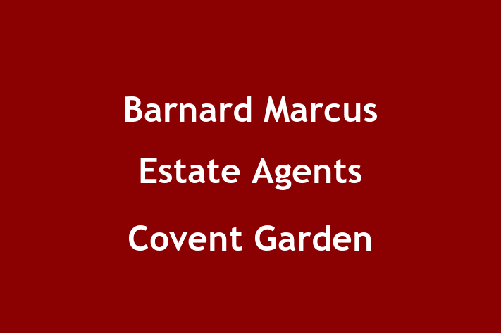 Barnard Marcus Estate Agents Covent Garden