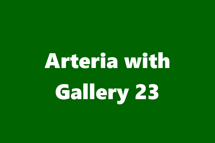 Arteria with Gallery 23