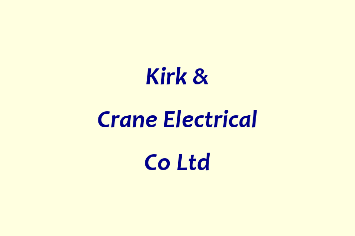 Kirk & Crane Electrical Co Ltd