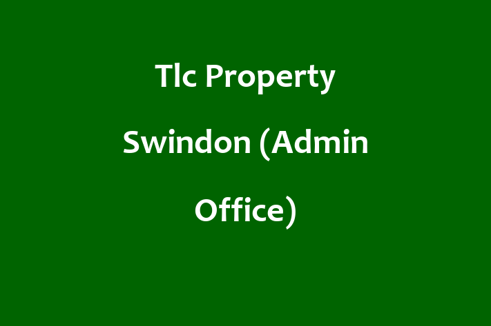 Tlc Property Swindon (Admin Office)