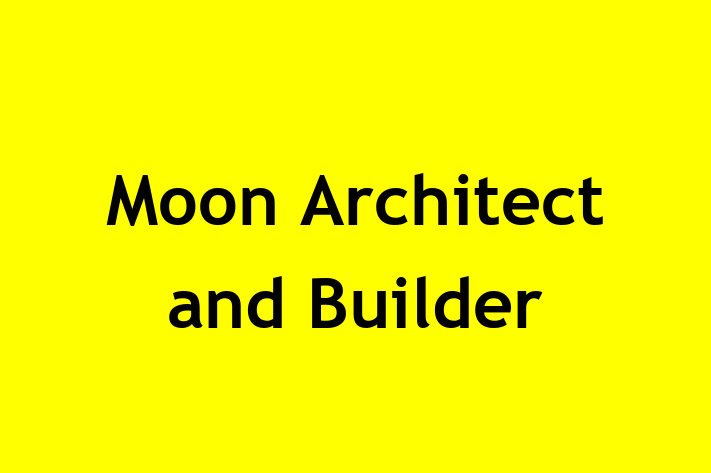 Moon Architect and Builder