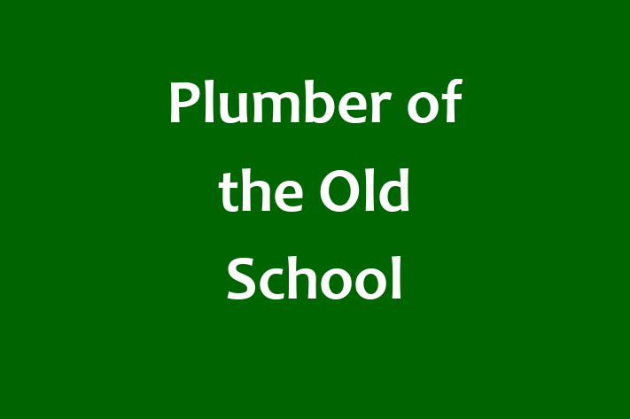 Plumber of the Old School