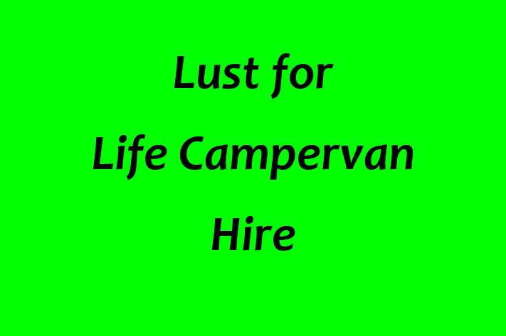 Lust for Life Campervan Hire