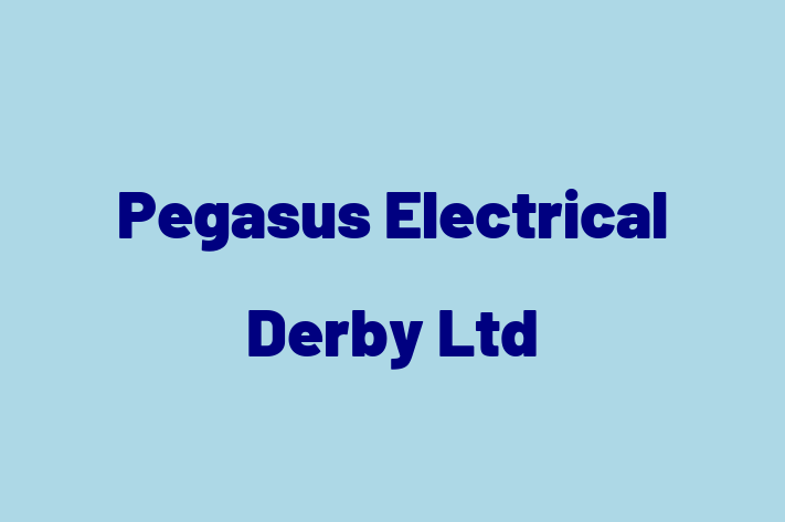 Pegasus Electrical Derby Ltd